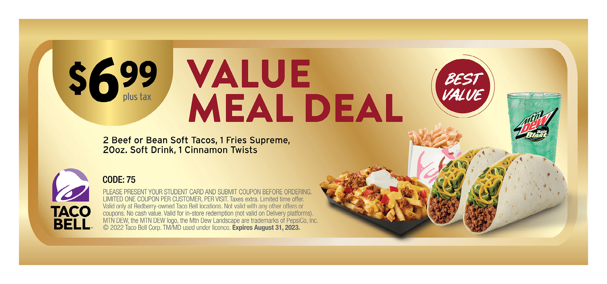 $6.99 plus tax value meal deal